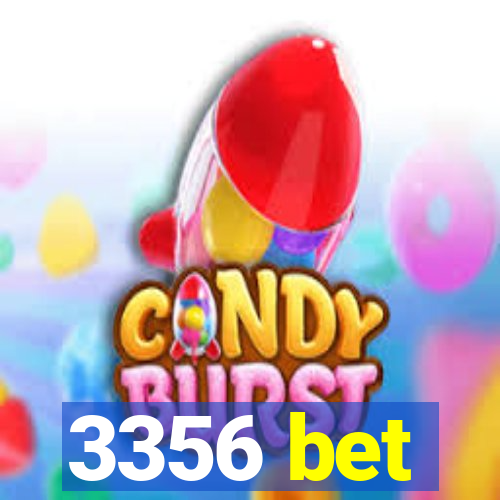 3356 bet